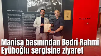 Manisa basınından Bedri Rahmi Eyüboğlu sergisine ziyaret