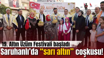 Saruhanlı’da “sarı altın” coşkusu! 19. Altın Üzüm Festivali başladı