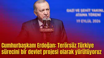 Cumhurbaşkanı Erdoğan: Terörsüz Türkiye sürecini bir devlet projesi olarak yürütüyoruz