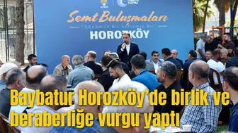 Baybatur Horozköy’de birlik ve beraberliğe vurgu yaptı