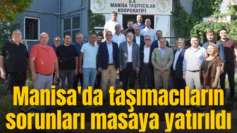 Manisa'da taşımacıların sorunları masaya yatırıldı