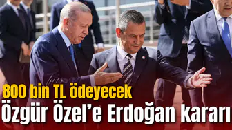 Özgür Özel’e Erdoğan kararı: 800 bin TL ödeyecek