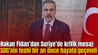 Hakan Fidan’dan Suriye’de kritik mesaj!