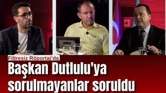 Başkan Dutlulu'ya sorulmayanlar soruldu