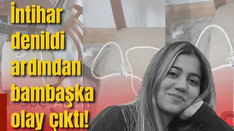 İntihar denildi ardından bambaşka olay çıktı!