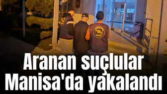 Aranan suçlular Manisa'da yakalandı