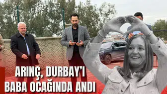 ARINÇ, DURBAY’I BABA OCAĞINDA ANDI
