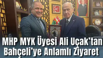 MHP MYK Üyesi Ali Uçak’tan Bahçeli’ye Anlamlı Ziyaret