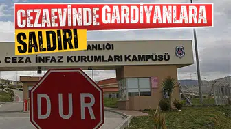 Cezaevinde gardiyanlara saldırı!
