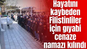 Hayatını kaybeden Filistinliler için gıyabi cenaze namaza kılındı
