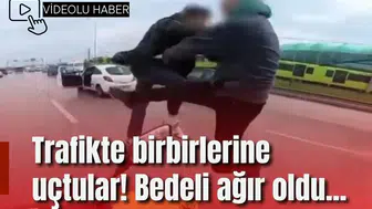 Trafikte birbirlerine uçtular!  Bedeli ağır oldu...