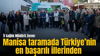 İl Sağlık Müdürü Zeren: Manisa taramada Türkiye’nin en başarılı illerinden
