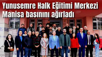 Yunusemre Halk Eğitimi Merkezi Manisa basınını ağırladı