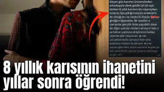 8 yıllık karısının ihanetini yıllar sonra öğrendi! İki kişi ile birlikte olmuş