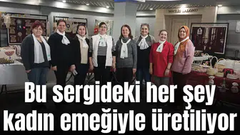 Bu sergideki her şey kadın emeğiyle üretiliyor