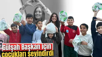 Gülşah Başkan için çocukları sevindirdi