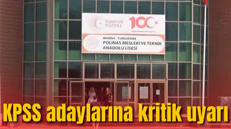 KPSS'ye gireceklere uyarı: Kapıları saat 10.00’da kapanıyor