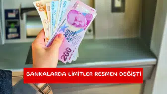 Bankalarda limitler resmen değişti