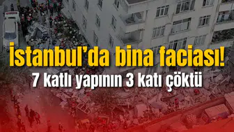 İstanbul’da bina faciası! 7 katlı yapının 3 katı çöktü
