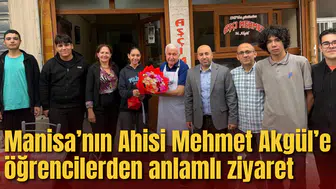 Manisa’nın Ahisi Mehmet Akgül’e öğrencilerden anlamlı ziyaret