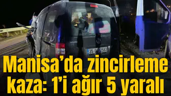 Kula’da feci kaza: 5 yaralı, 1'i ağır yaralı