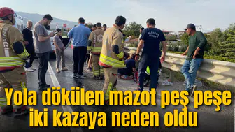 Yola dökülen mazot peş peşe iki kazaya neden oldu