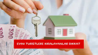 Evini turistlere kiralayanlar dikkat