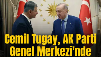 Cemil Tugay, AK Parti Genel Merkezi'nde
