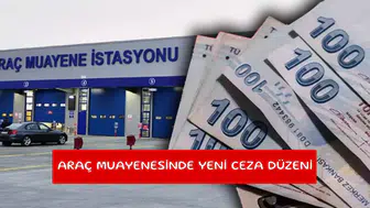 Araç muayenesinde yeni ceza düzeni