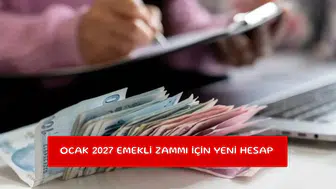Ocak 2027 emekli zammı için yeni hesap