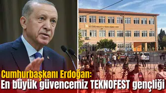 Cumhurbaşkanı Erdoğan’dan okul saldırıları açıklaması: En büyük güvencemiz TEKNOFEST gençliği