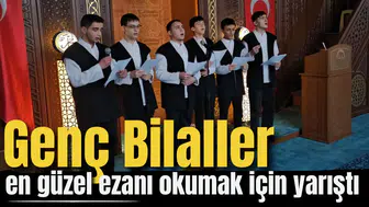 “Genç Bilaller” en güzel ezanı okumak için yarıştı