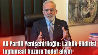 Bahadır Yenişehirlioğlu: Laiklik Bildirisi toplumsal huzuru hedef alıyor