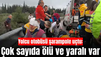 Yolcu otobüsü şarampole uçtu: Çok sayıda ölü ve yaralı var