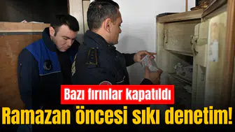 Ramazan öncesi sıkı denetim! Bağzı fırınlar kapatıldı