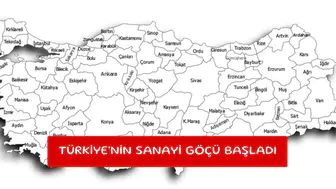 Türkiye'nin sanayi göçü başladı