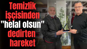 Temizlik işçisinden "helal olsun" dedirten hareket