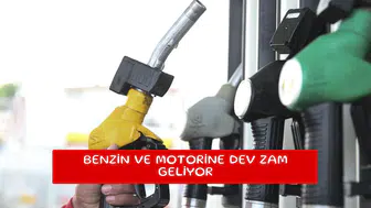 Benzin ve motorine dev zam geliyor