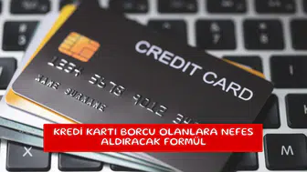 Kredi kartı borcu olanlara nefes aldıracak formül
