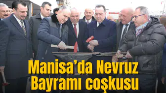 MANİSA’DA NEVRUZ BAYRAMI COŞKUSU