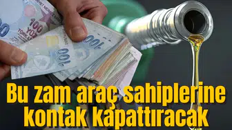 Akaryakıta okkalı zam! Araç sahipleri kontak kapatacak