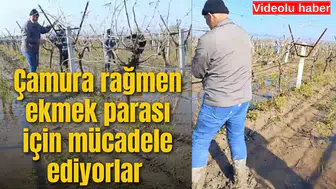 Çamura rağmen ekmek parası için mücadele ediyorlar