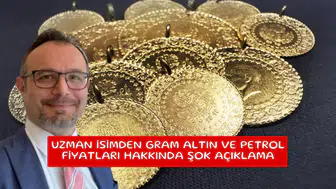 Uzman isimden gram altın ve petrol fiyatları hakkında şok açıklama