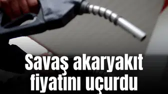 Savaş akaryakıt fiyatını uçurdu