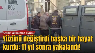 Yüzünü değiştirdi başka bir hayat kurdu: 11 yıl sonra yakalandı!