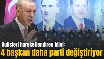 Siyaset kulislerini hareketlendiren bilgi: 4 başkan daha parti değiştiriyor