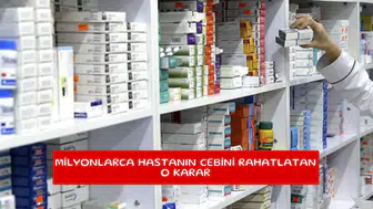 Milyonlarca hastanın cebini rahatlatan o karar