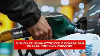 Sürücüleri isyan ettirecek o devasa zam bu gece pompaya yansıyor!