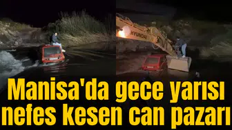 Manisa'da gece yarısı nefes kesen can pazarı