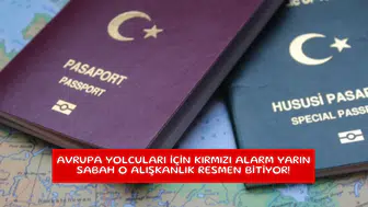 Avrupa yolcuları için kırmızı alarm yarın sabah o alışkanlık resmen bitiyor!